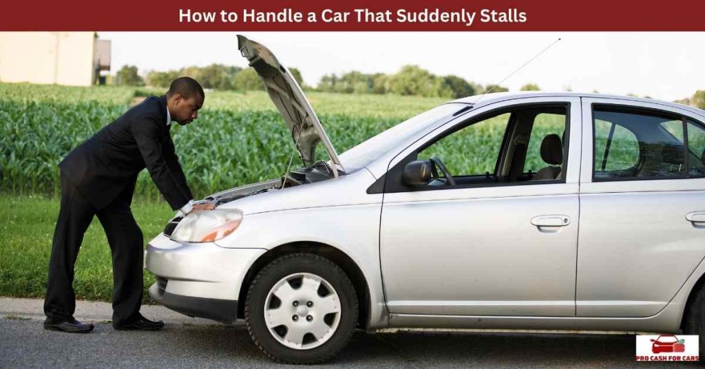 How to Handle a Car That Suddenly Stalls