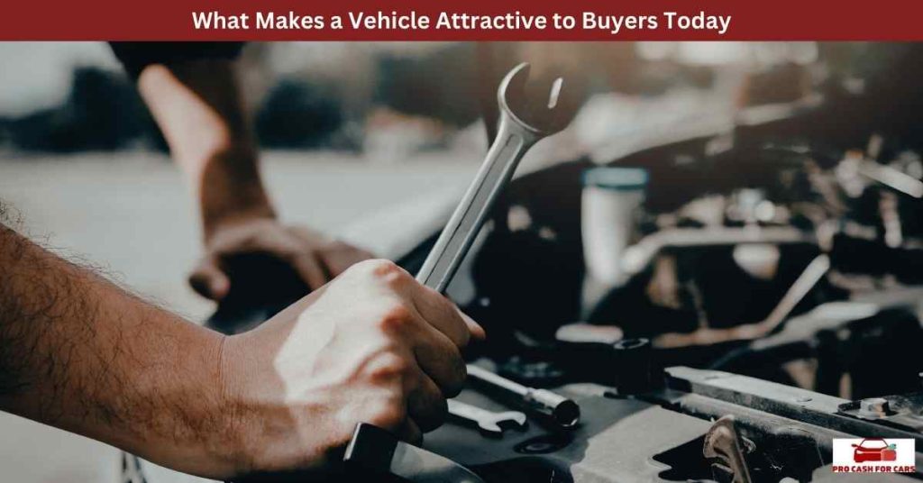 What Makes a Vehicle Attractive to Buyers Today